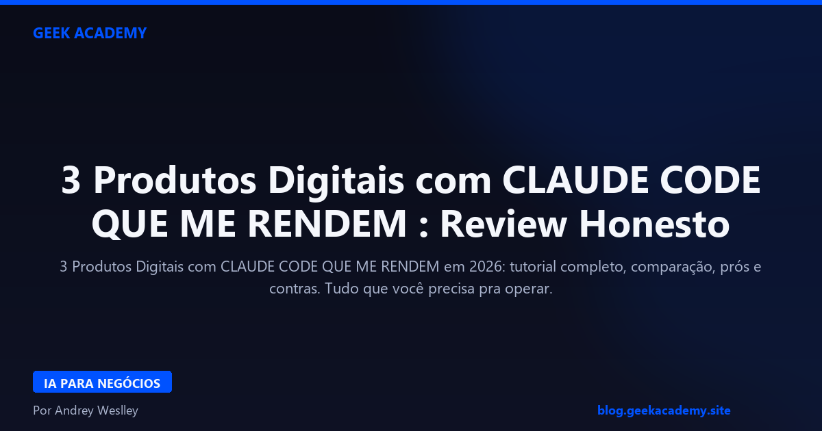 3 Produtos Digitais com CLAUDE CODE QUE ME RENDEM : Review Honesto