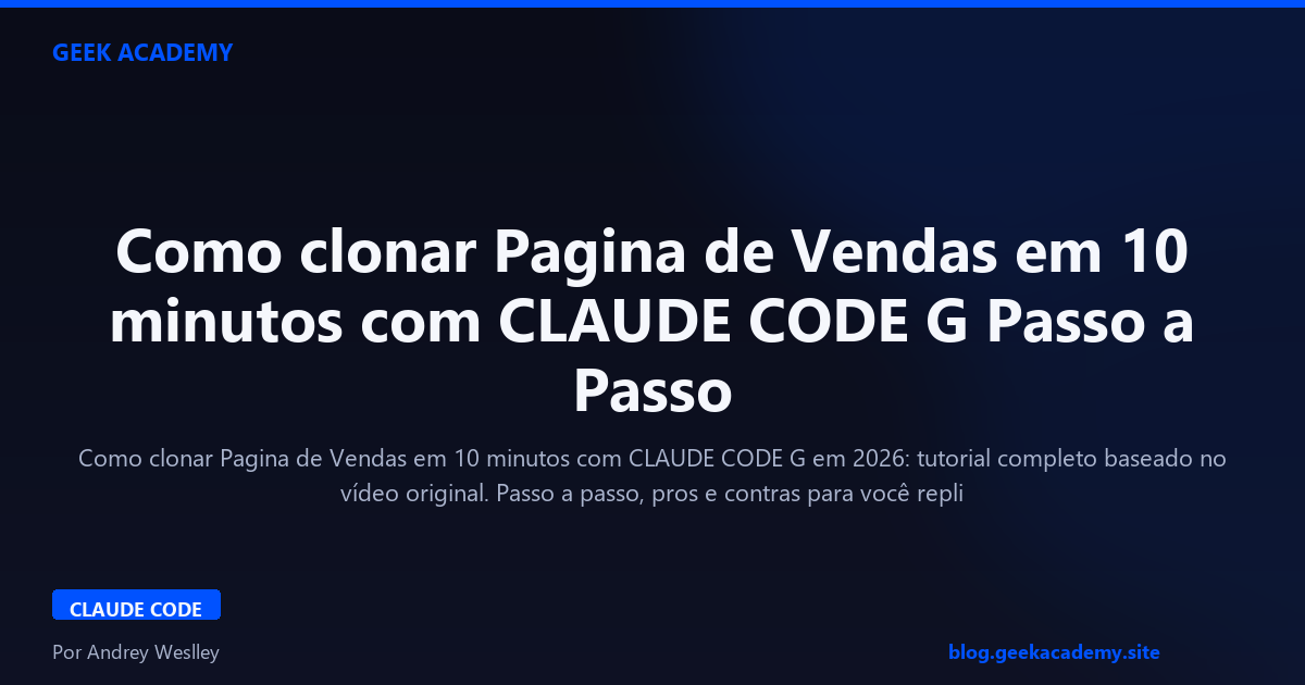 Como clonar Pagina de Vendas em 10 minutos com CLAUDE CODE G Passo a Passo