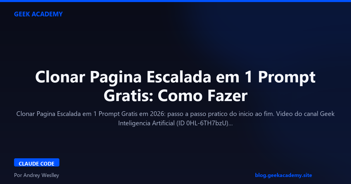 Clonar Pagina Escalada em 1 Prompt Gratis: Como Fazer