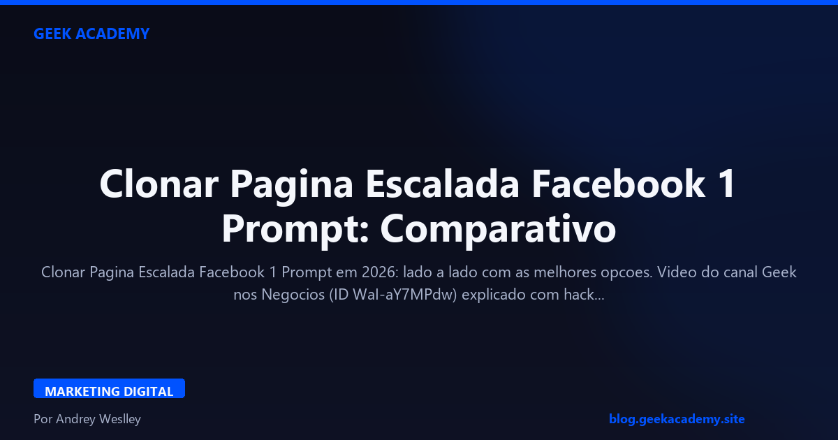 Clonar Pagina Escalada Facebook 1 Prompt: Comparativo 2026