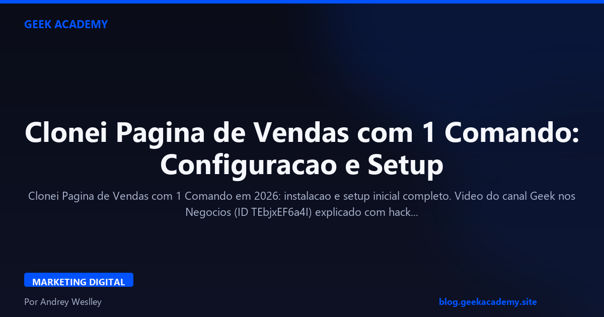 Clonei Pagina de Vendas com 1 Comando: Configuracao e Setup
