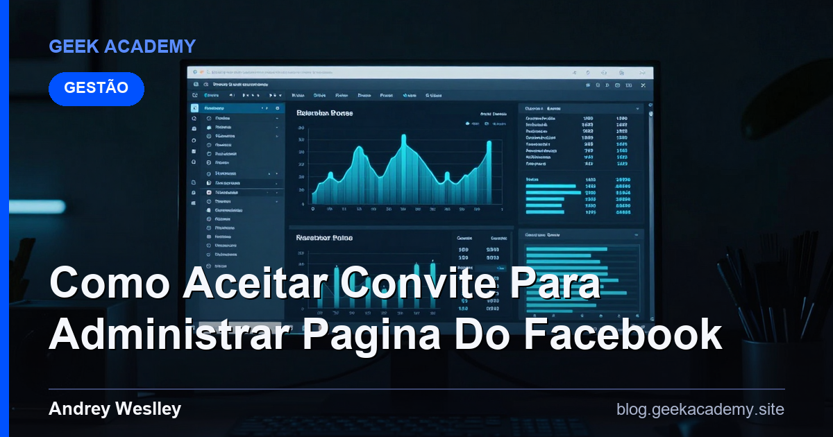 Como e Por Que Como Aceitar Convite Para Administrar Pagina Do Facebook
