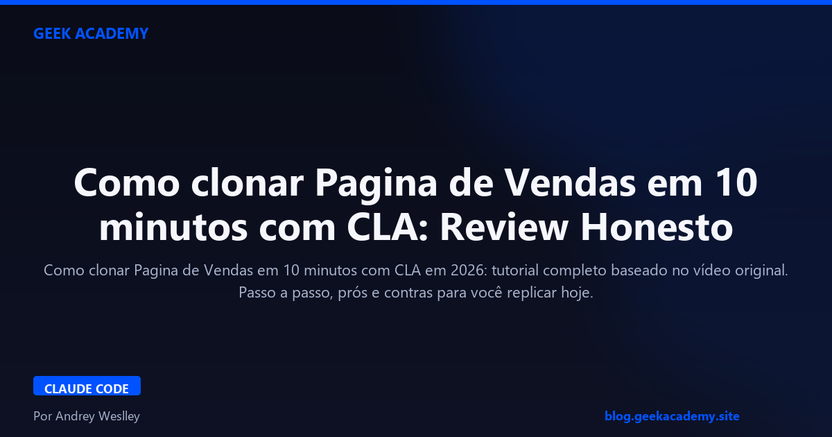 Como clonar Pagina de Vendas em 10 minutos com CLA: Review Honesto