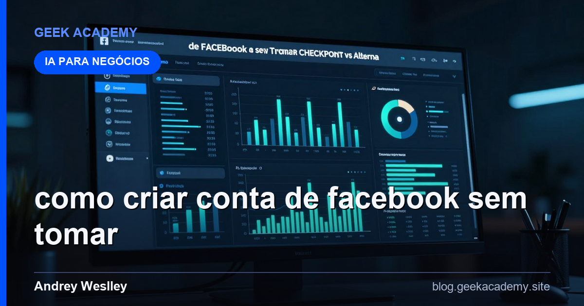 Como criar conta de FACEBOOK sem tomar CHECKPOINT vs Alternativas