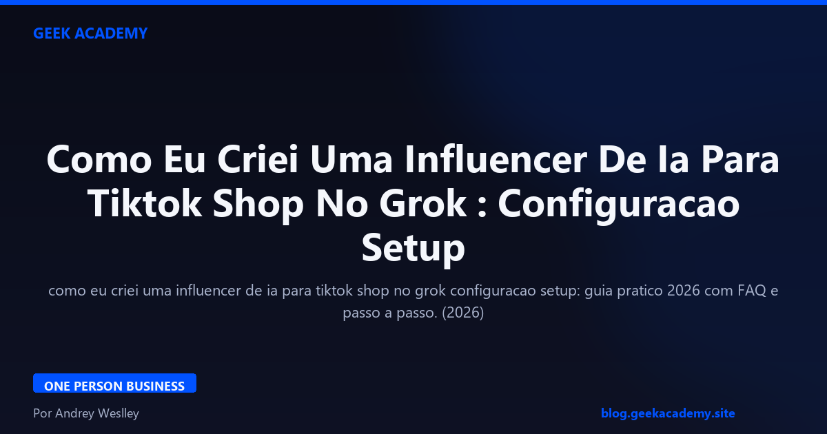 Como Eu Criei Uma Influencer De Ia Para  Configuracao Setup