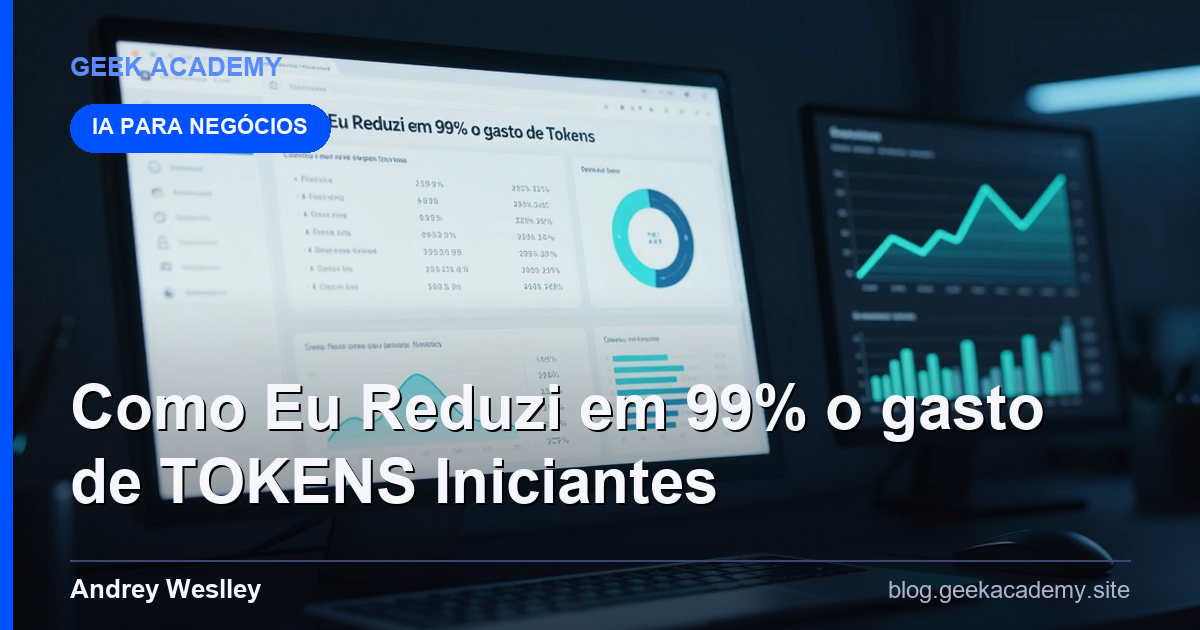 Como Eu Reduzi em 99% o gasto de TOKENS  Para Iniciantes: Guia 2026