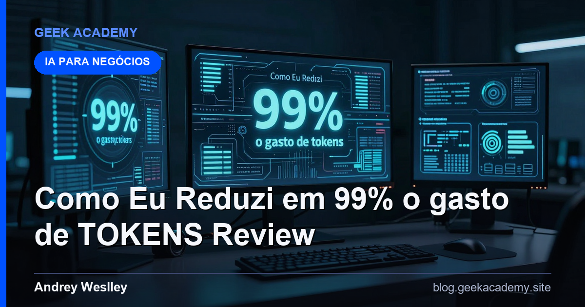 Como Eu Reduzi em 99% o gasto de TOKENS : Review Honesto Prós e Contras