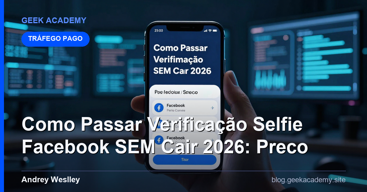 Como Passar Verificação Selfie Facebook SEM Cair 2026: Preco