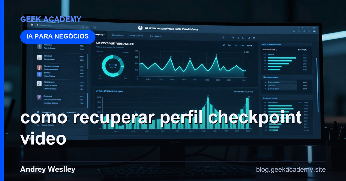 Como recuperar Perfil CHECKPOINT VIDEO SELFIE Para Iniciantes