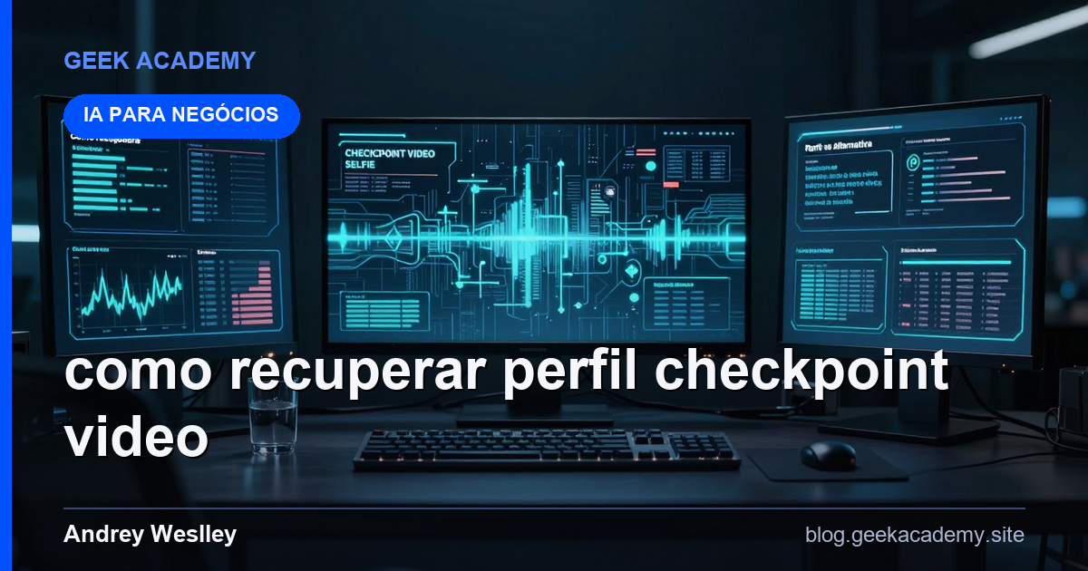 Como recuperar Perfil CHECKPOINT VIDEO SELFIE vs Alternativas