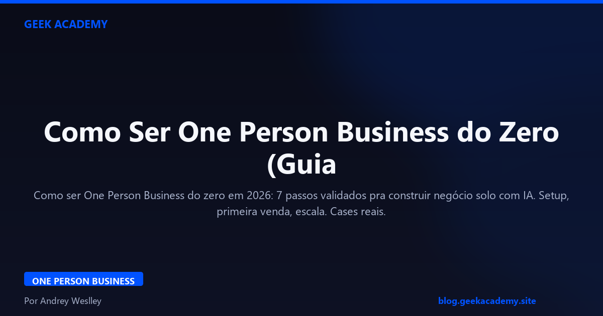 Como Ser One Person Business do Zero (Guia 2026)