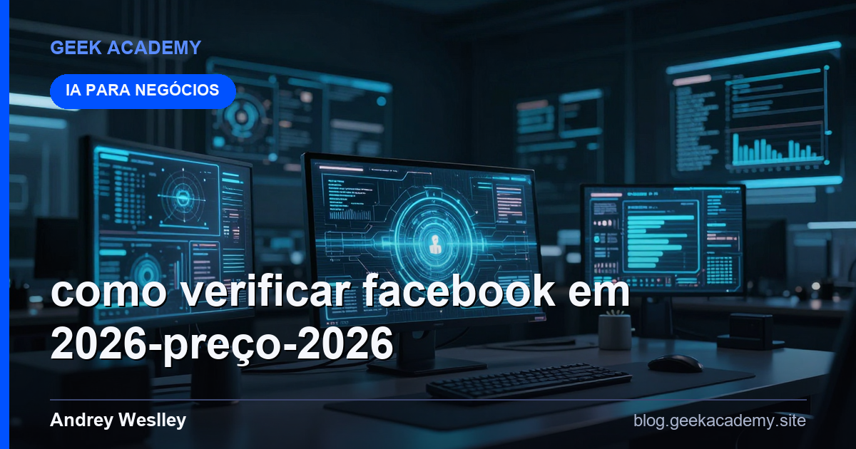 COMO VERIFICAR FACEBOOK EM 2026 Preço 2026