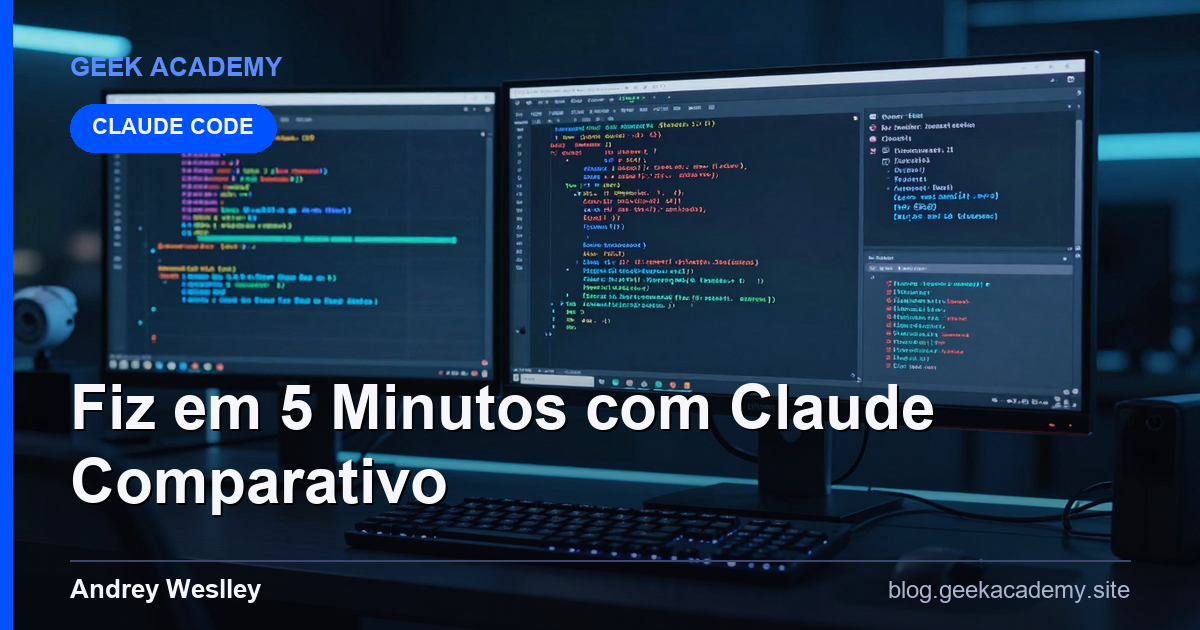 Fiz em 5 Minutos com Claude Comparativo 2026