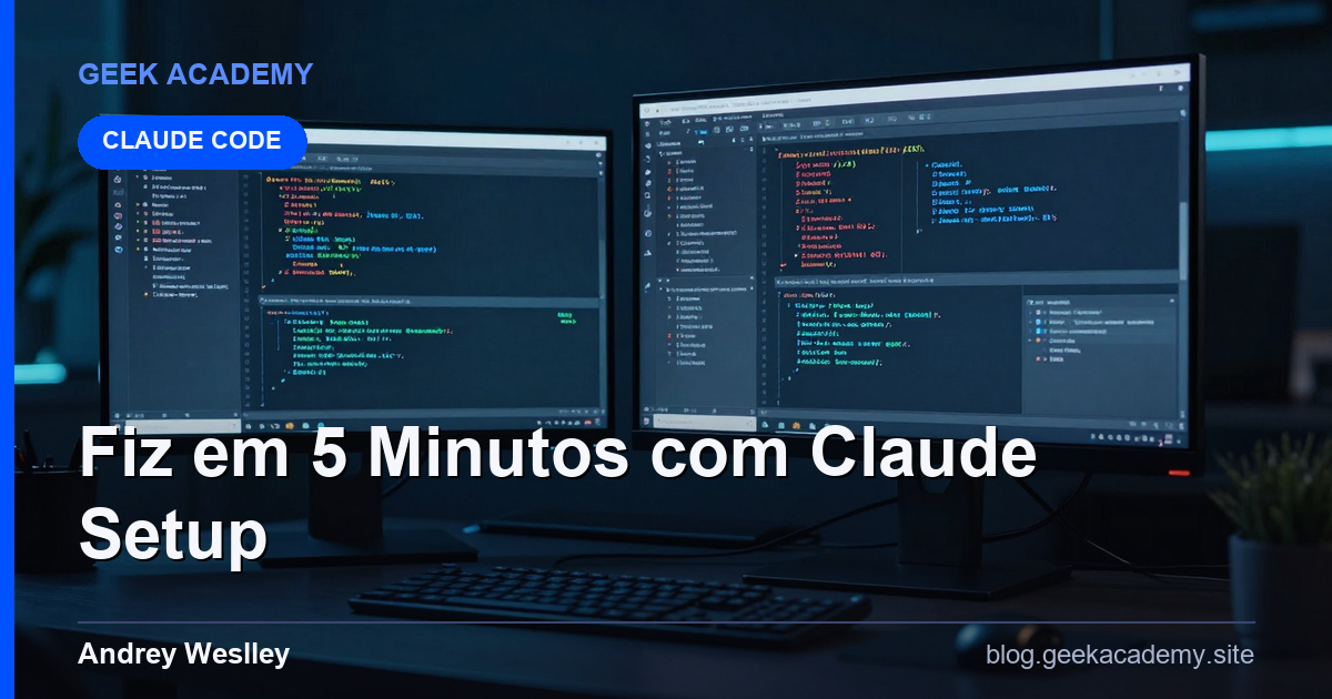 Fiz em 5 Minutos com Claude Setup e Configuração