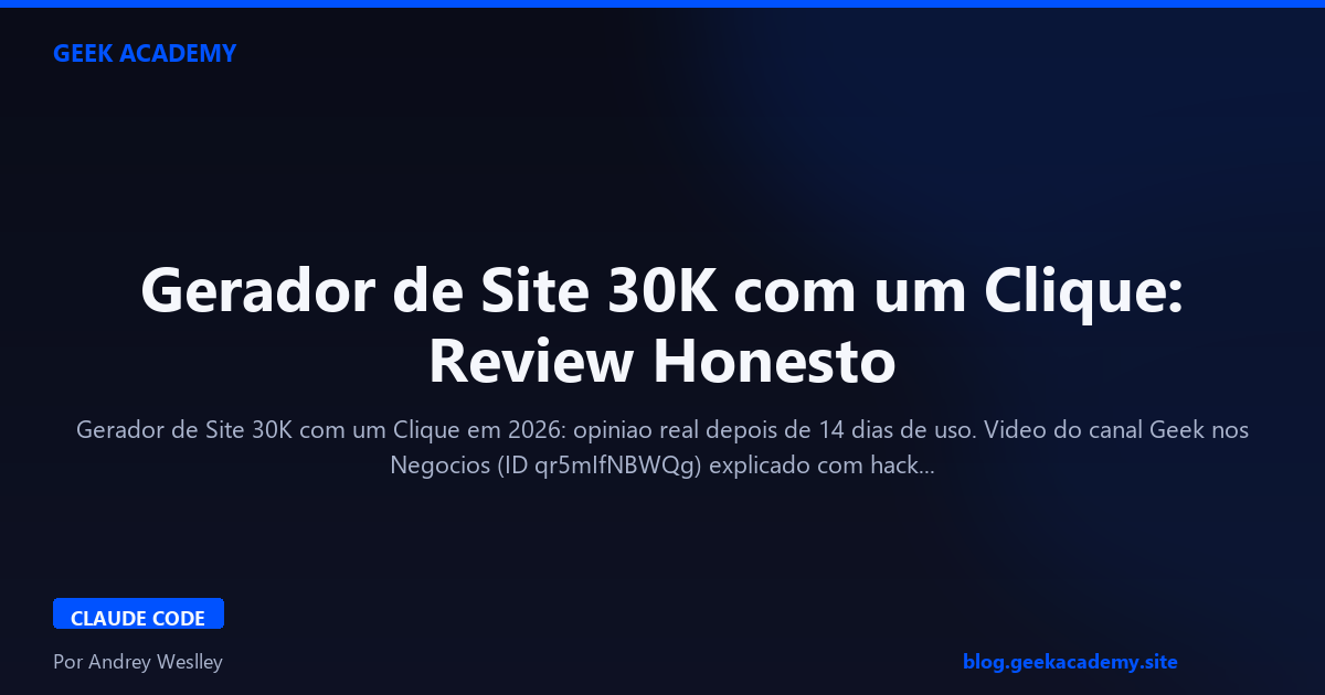Gerador de Site 30K com um Clique: Review Honesto