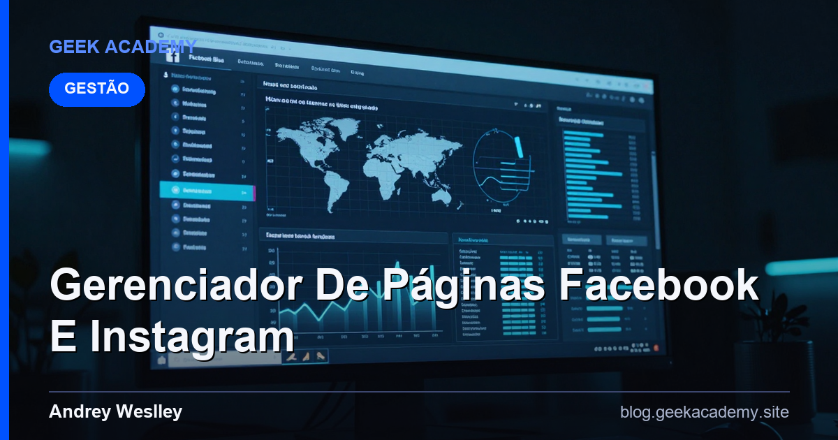 Como e Por Que Gerenciador De Páginas Facebook E Instagram
