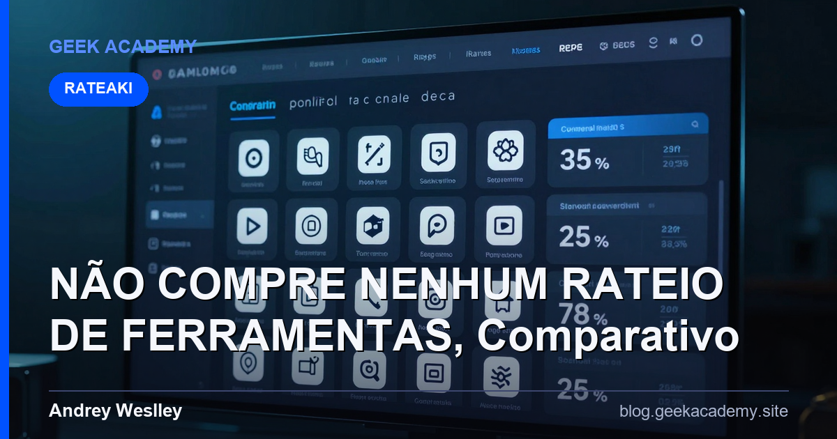 NÃO COMPRE NENHUM RATEIO DE FERRAMENTAS, Comparativo 2026