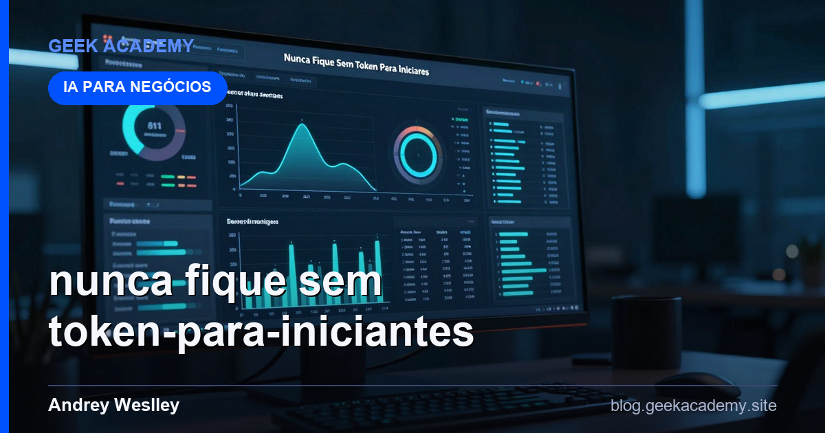 Nunca Fique Sem Token Para Iniciantes
