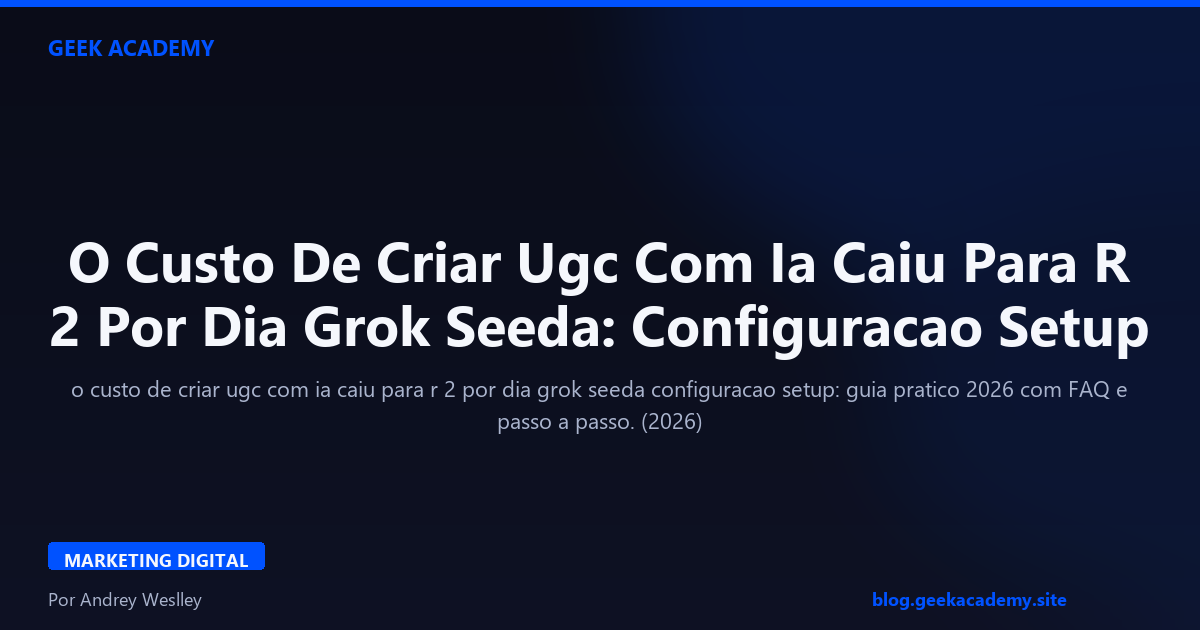 O Custo De Criar Ugc Com Ia Caiu Para R  Configuracao Setup
