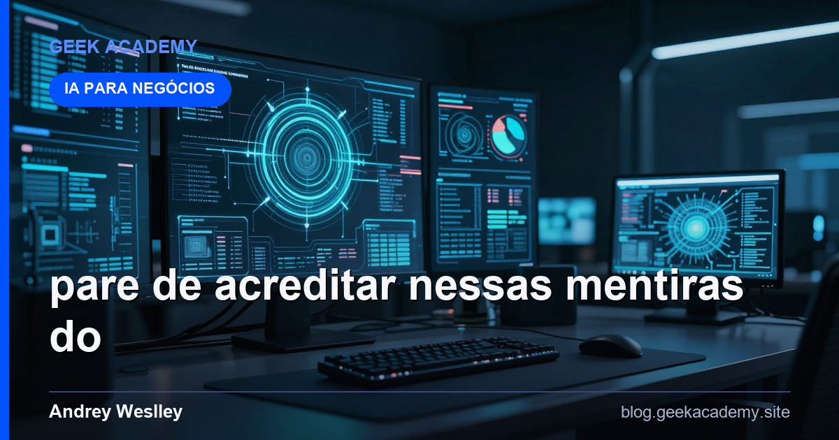 Pare de Acreditar Nessas Mentiras do Marketing Comparativo 2026