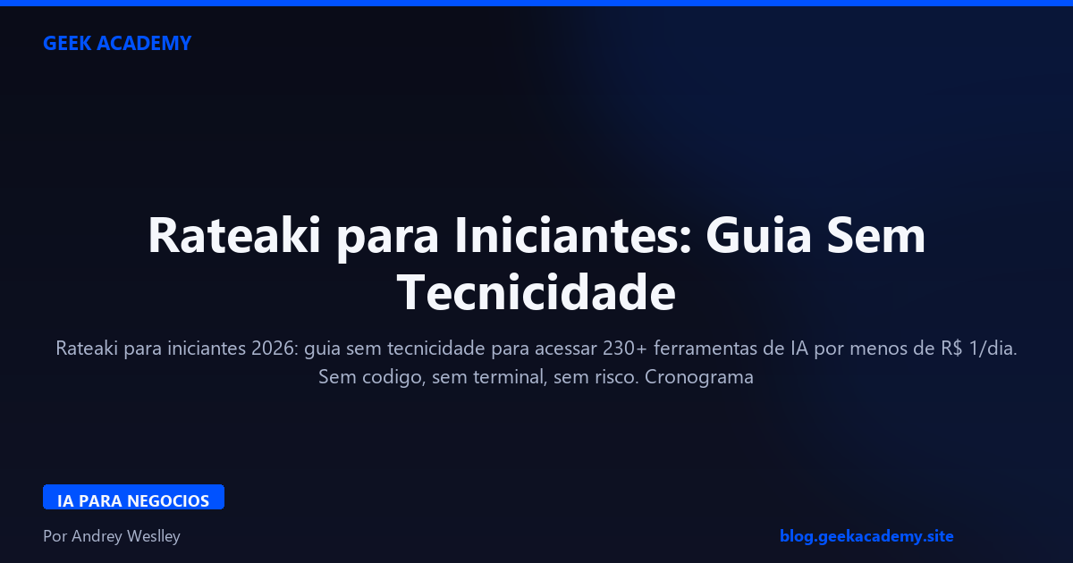 Rateaki para Iniciantes: Guia Sem Tecnicidade 2026