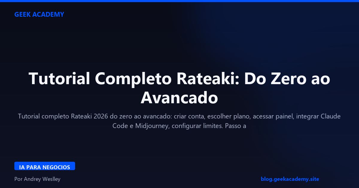 Tutorial Completo Rateaki: Do Zero ao Avancado 2026