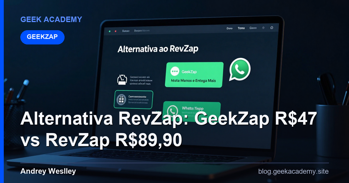 Alternativa ao RevZap: GeekZap Custa Menos e Entrega Mais