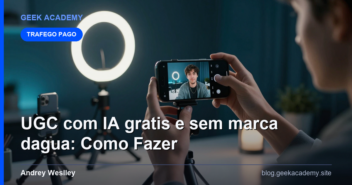 UGC com IA gratis e sem marca dagua: Como Fazer