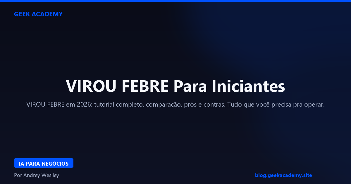 VIROU FEBRE Para Iniciantes