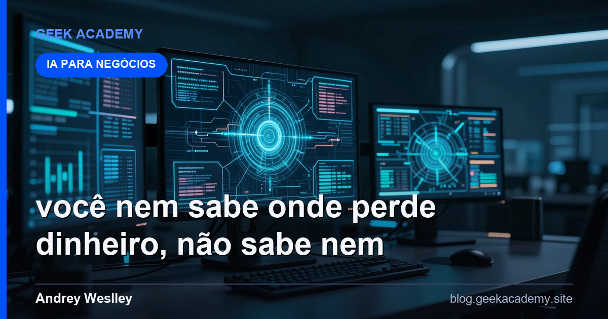 Você Nem Sabe Onde Perde Dinheiro, não sabe nem on Preço 2026